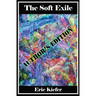 The Soft Exile