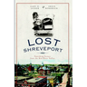 Lost Shreveport: Vanishing Scenes from the Red River Valley