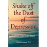 Shake off the Dust of Depression
