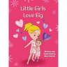 Little Girls Love Big