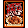 Eat My Balls: And Like It!