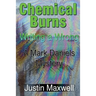 Chemical Burns: Writing a Wrong