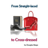 From Straight-laced to Cross-dressed: A childhood diary and an adult in therapy