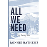 All We Need
