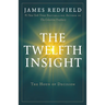 The Twelfth Insight: The Hour of Decision