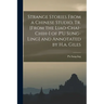 Strange Stories From a Chinese Studio, Tr. [From the Liao-Chai-Chih-I of P'U Sung-Ling] and Annotated by H.a. Giles