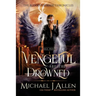 Vengeful are the Drowned: A Completed Angel War Urban Fantasy
