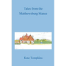 Tales from the Matthewsburg Manse
