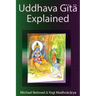 Uddhava Gita Explained