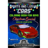 Sports And Luxury Cars Coloring Book For Boys Ages 4-12: Christmas Special Super Car Limited Edition