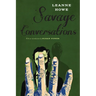 Savage Conversations