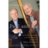 Paul and Me: Fifty-three Years of Adventures and Misadventures with My Pal Paul Newman