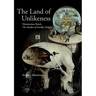 The Land of Unlikeness: Hieronymus Bosch, the Garden of Earthly Delights