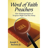Word of Faith Preachers: How Misinterpretation of Scripture Might Lead You Astray