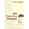 New Playwriting Strategies: A Language-Based Approach to Playwriting