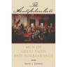 The Antifederalists: Men of Great Faith and Forbearance