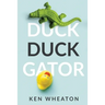 Duck Duck Gator