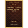 The History Of The Navy During The Rebellion V1 (1867)