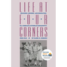 Life at Four Corners: Religion, Gender, and Education in a Germanlutheran Community, 18681945
