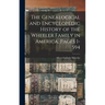 The Genealogical and Encyclopedic History of the Wheeler Family in America, Pages 1-594