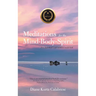 Meditations for the Mind-Body-Spirit: Audio Book Link included-