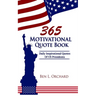 365 Motivational Quote Book: Daily Inspirational Quotes Of US Presidents