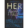 Her Final Fall: A Veronica Lee Thriller