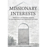 Missionary Interests: Protestant and Mormon Missions in the Nineteenth and Twentieth Centuries