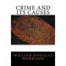 Crime and Its Causes