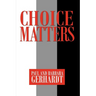 Choice Matters