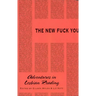 The New Fuck You: Adventures in Lesbian Reading