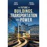The Future of Buildings, Transportation and Power