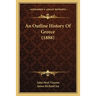 An Outline History Of Greece (1888)