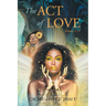 The Act of Love: Volume 1.11