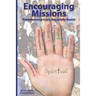 Encouraging Missions: Transforming Lives. Especially Yours!