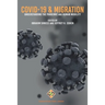 COVID-19 and Migration: Understanding the Pandemic and Human Mobility