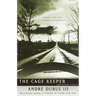 The Cage Keeper: And Other Stories