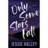 Only Some Stars Fall