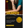 Sociopath: Keys to helping people with aspd (Recovery from codependent and abusive relationships with sociopaths)