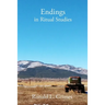 Endings in Ritual Studies