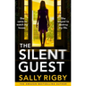 The Silent Guest: The BRAND NEW totally unputdownable psychological thriller
