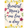 Greatest Mom's One Line a Day: Five-Year Memory Book For Mothers