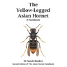 The Yellow-Legged Asian Hornet - A Handbook