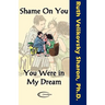 Shame on You - You Were in My Dream