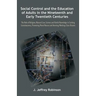 Social Control and the Education of Adults in the Nineteenth and Early Twentieth Centuries: The Role of Religion, Natural Law, Science and Useful Know