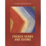 French Verbs and Idioms
