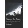 Sign of the Raven: A Case from the Files of Cheyenne Bruce, Private Investigator, Book Four