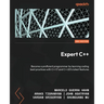 Expert C++ - Second Edition: Become a proficient programmer by learning coding best practices with C++17 and C++20's latest features