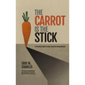 The Carrot Is The Stick