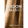Wisdom Calls: The Moral Story of the Hebrew Bible
